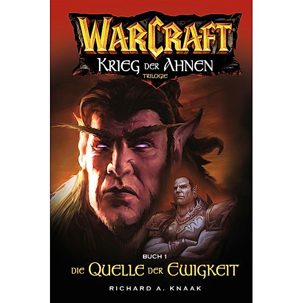 World of Warcraft: Krieg der Ahnen I / World of Warcraft, Richard Knaak