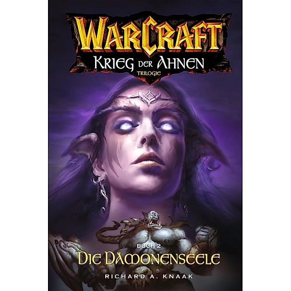 World of Warcraft: Krieg der Ahnen II / World of Warcraft, Richard Knaak