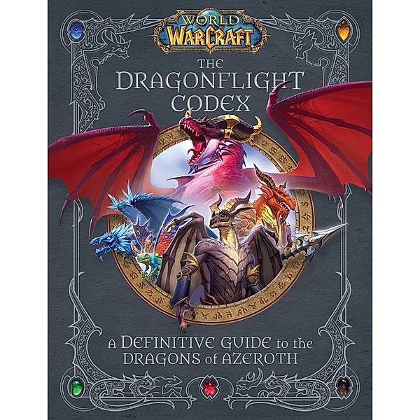 World of Warcraft: The Dragonflight Codex, Insight Editions, Doug Walsh, Sandra Rosner