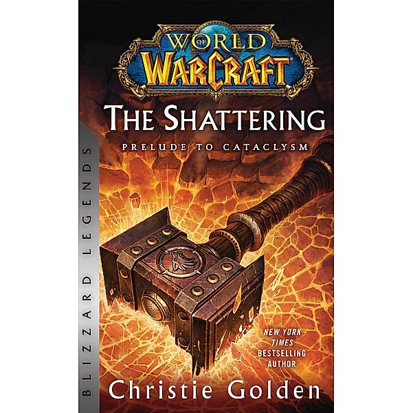 World of Warcraft: The Shattering - Prelude to Cataclysm, Christie Golden