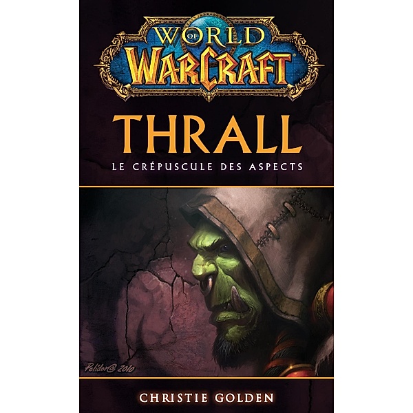 World of Warcraft - Thrall, Christie Golden