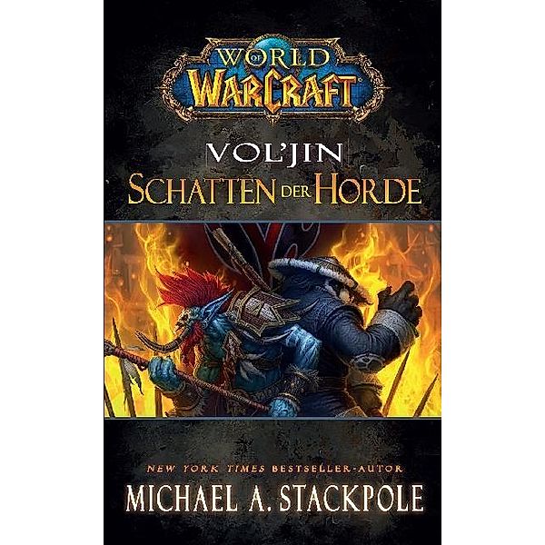 World of Warcraft: Vol'jin - Schatten der Horde, Michael Stackpole