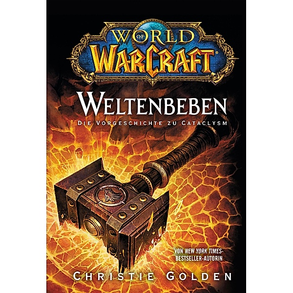World of Warcraft: Weltenbeben - Die Vorgeschichte zu Cataclysm / World of Warcraft, Christie Golden