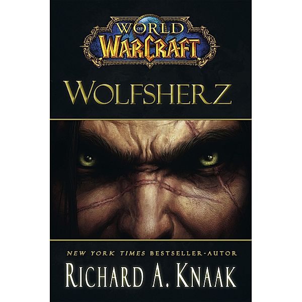 World of Warcraft: Wolfsherz / World of Warcraft, Richard Knaak