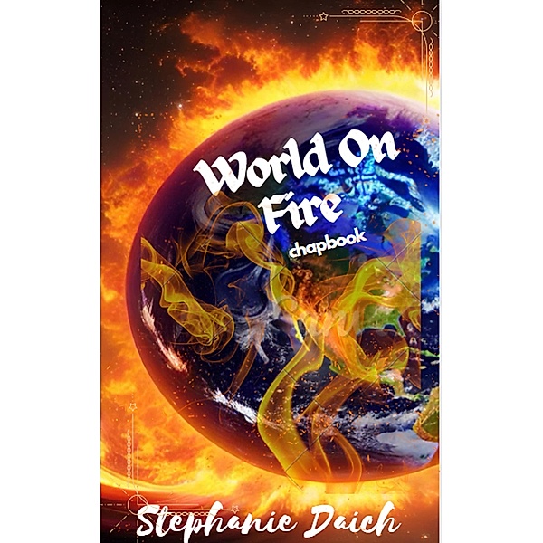 World on Fire, Stephanie Daich