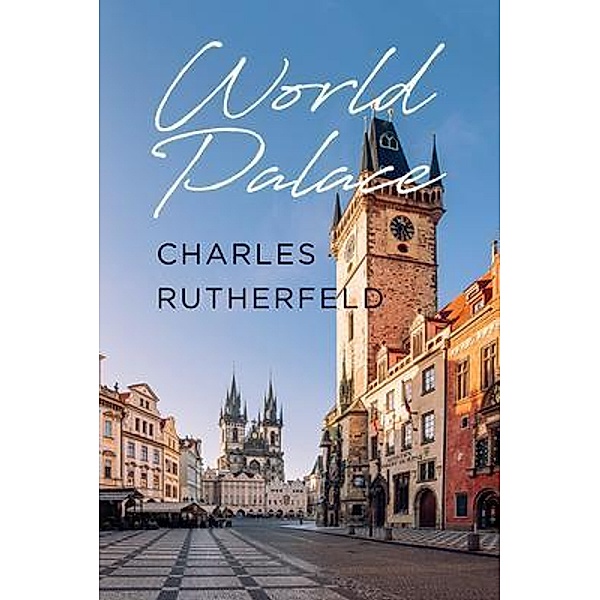 World Palace, Charles Rutherfeld