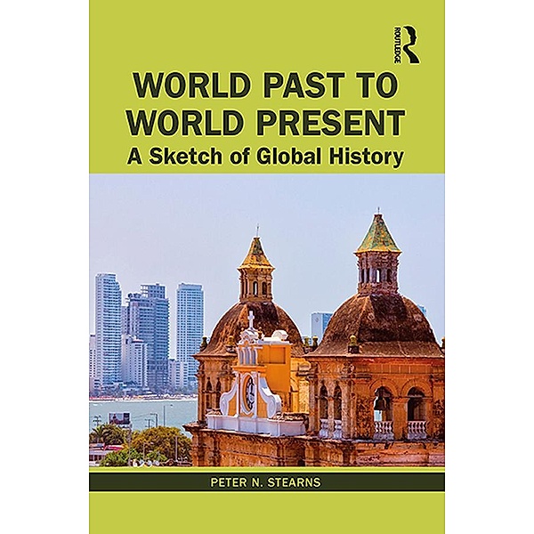 World Past to World Present, Peter N. Stearns