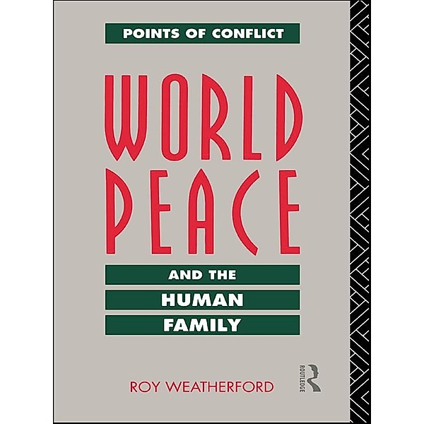 World Peace and the Human Family, Roy Weatherford
