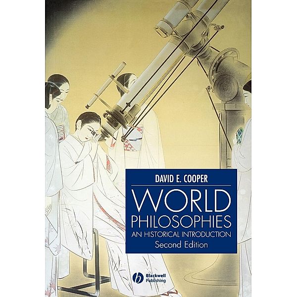 World Philosophies, David E. Cooper