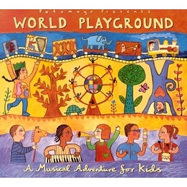World Playground, Putumayo Kids Presents, Various