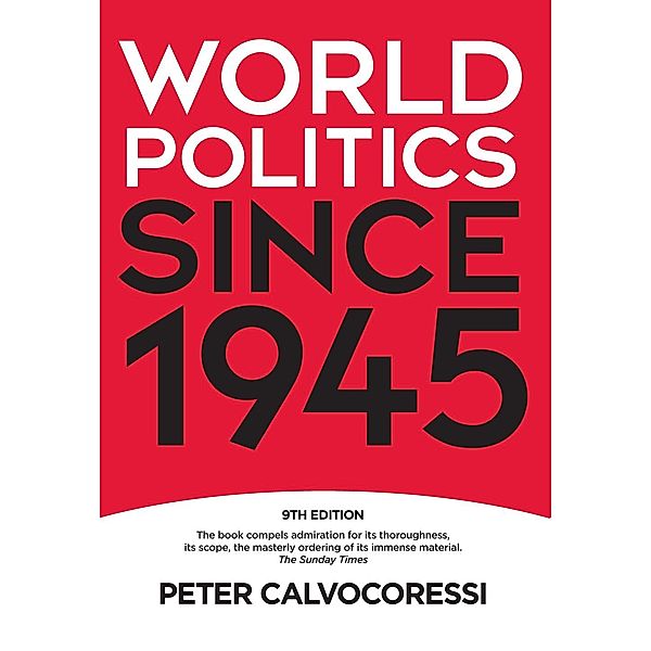 World Politics since 1945, Peter Calvocoressi