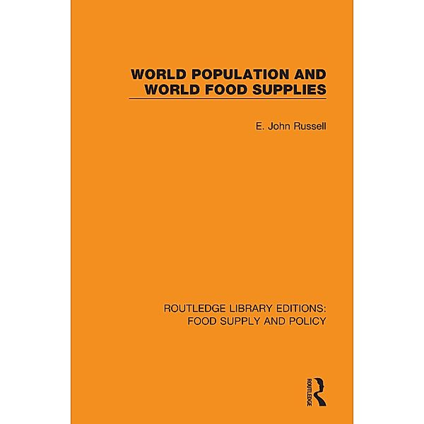 World Population and World Food Supplies, E. John Russell