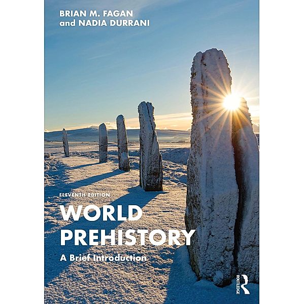 World Prehistory, Brian M. Fagan, Nadia Durrani