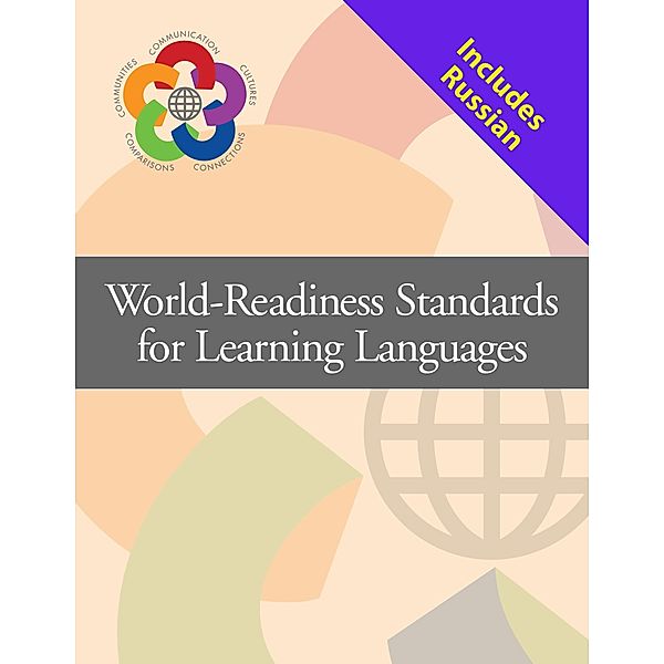 World-Readiness Standards (General) + Language-specific document (RUSSIAN), The National Standards Collaborative Board