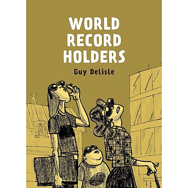 World Record Holders, Guy Delisle