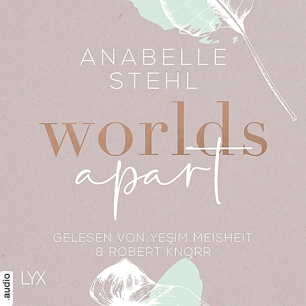 World-Reihe - 2 - Worlds Apart, Anabelle Stehl