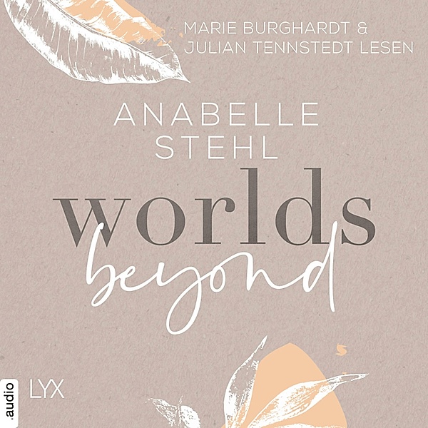 World-Reihe - 3 - Worlds Beyond, Anabelle Stehl