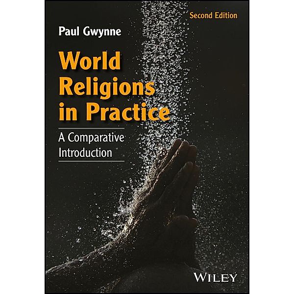 World Religions in Practice, Paul Gwynne