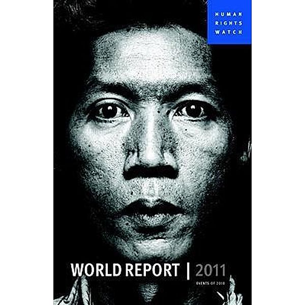 World Report 2011, Human Rights Watch