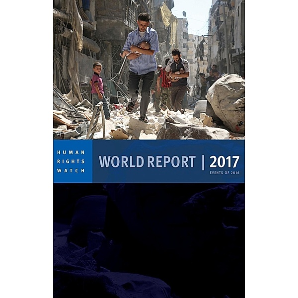World Report 2017, Human Rights Watch
