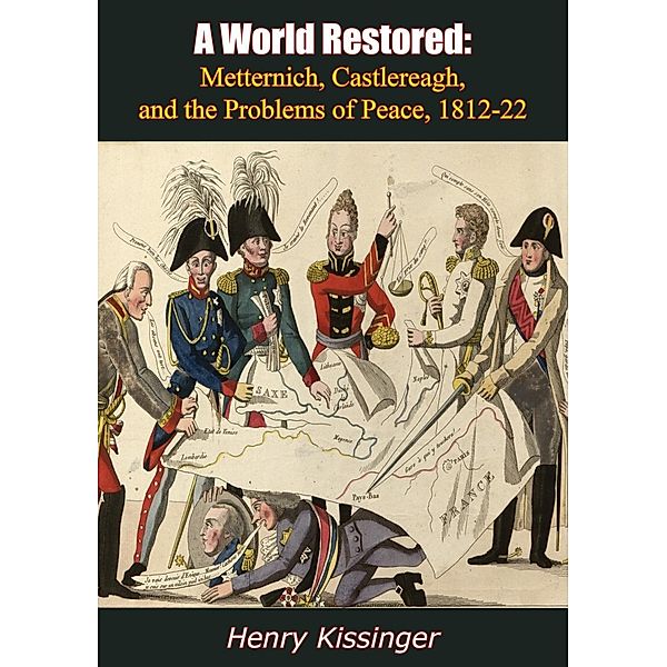 World Restored, Henry Kissinger