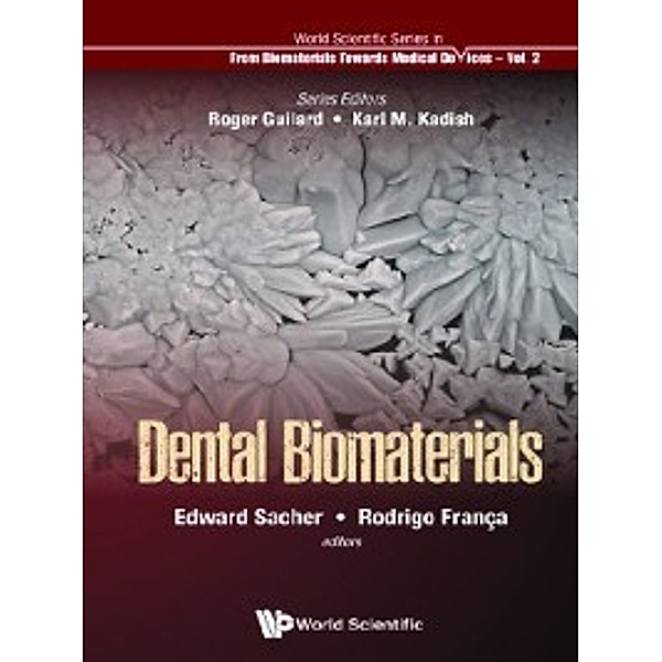 World Scientific Series: From Biomaterials Towards Medical Devices: Dental Biomaterials