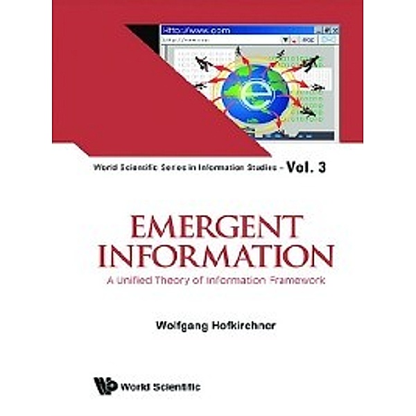 World Scientific Series in Information Studies: Emergent Information, Wolfgang Hofkirchner