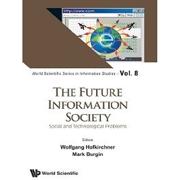 World Scientific Series in Information Studies: The Future Information Society