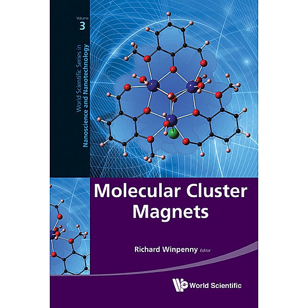 World Scientific Series In Nanoscience And Nanotechnology: Molecular Cluster Magnets