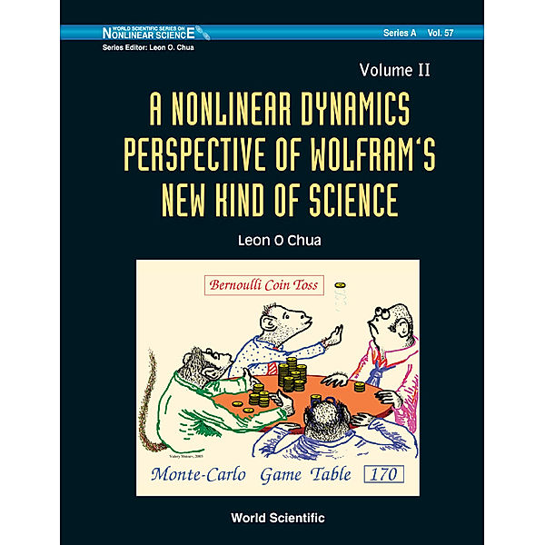 World Scientific Series On Nonlinear Science Series A: Nonlinear Dynamics Perspective Of Wolfram's New Kind Of Science, A (In 2 Volumes) - Volume Ii