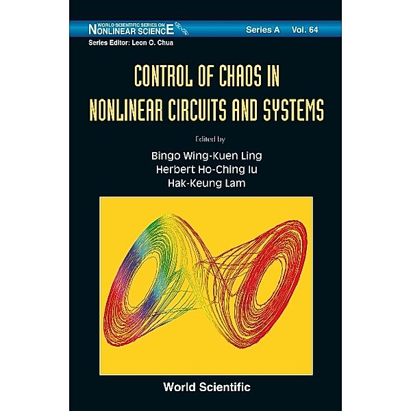 World Scientific Series On Nonlinear Science Series A: Control Of Chaos In Nonlinear Circuits And Systems