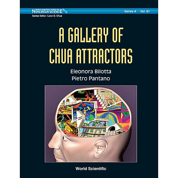 World Scientific Series On Nonlinear Science Series A: Gallery Of Chua Attractors, A (With Dvd-rom), Eleonora Bilotta, Pietro Pantano