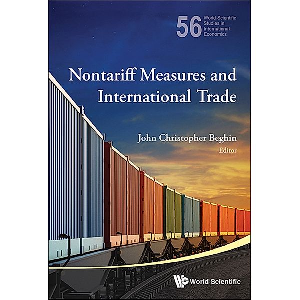 World Scientific Studies in International Economics: Nontariff Measures and International Trade