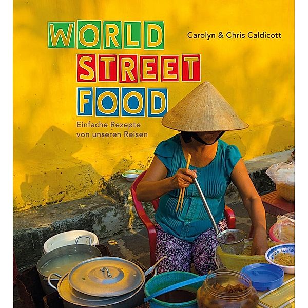 World Street Food, Carolyn Caldicott