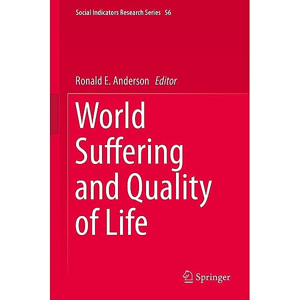 World Suffering and Quality of Life / Social Indicators Research Series Bd.56