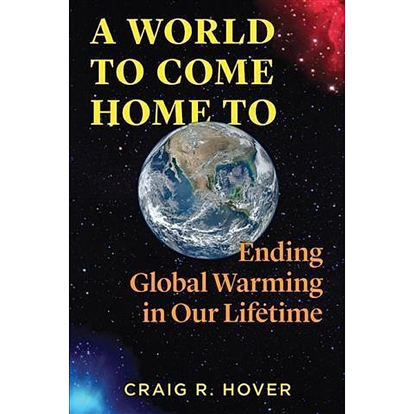 World to Come Home To, Craig R. Hover
