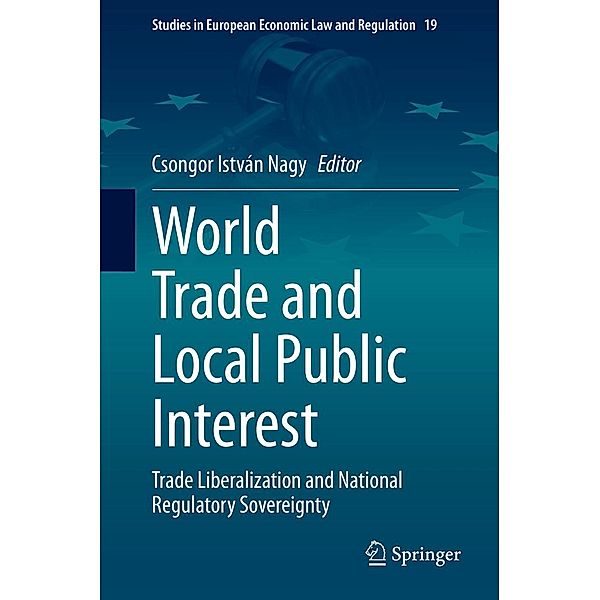 World Trade and Local Public Interest / Studies in European Economic Law and Regulation Bd.19