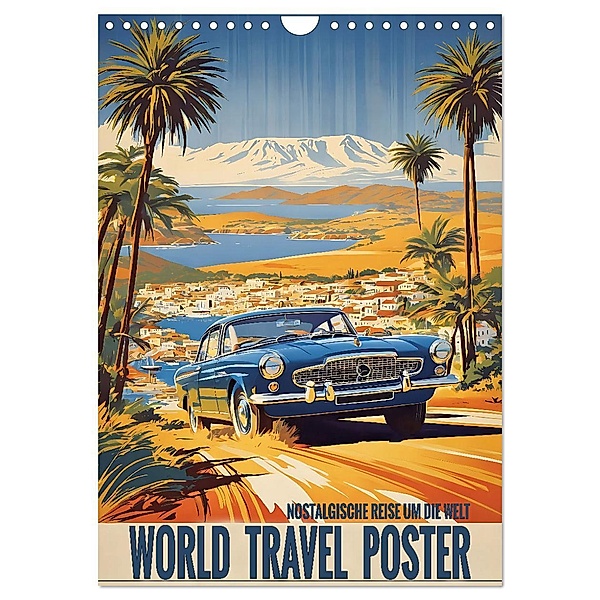 World Travel Poster - nostalgische Reise um die Welt (Wandkalender 2025 DIN A4 hoch), CALVENDO Monatskalender, Calvendo, Renate Utz