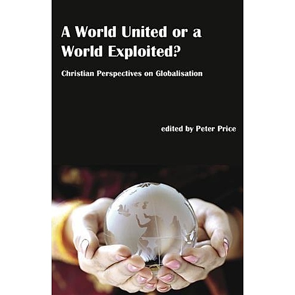 World United or a World Exploited?, Peter Price
