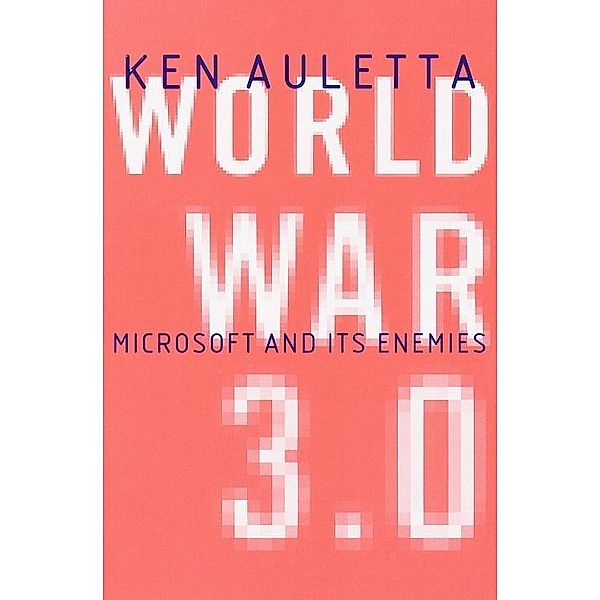 World War 3.0, Ken Auletta