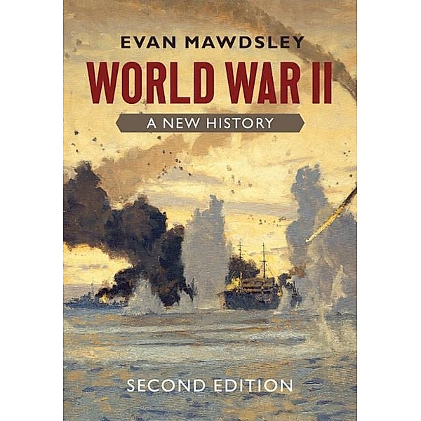 World War II, Evan Mawdsley