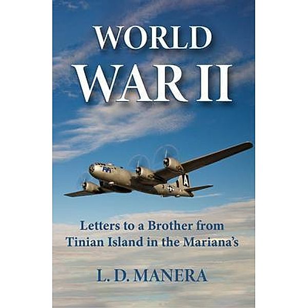 World War II, L. D. Manera