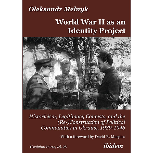 World War II as an Identity Project, Oleksandr Melnyk