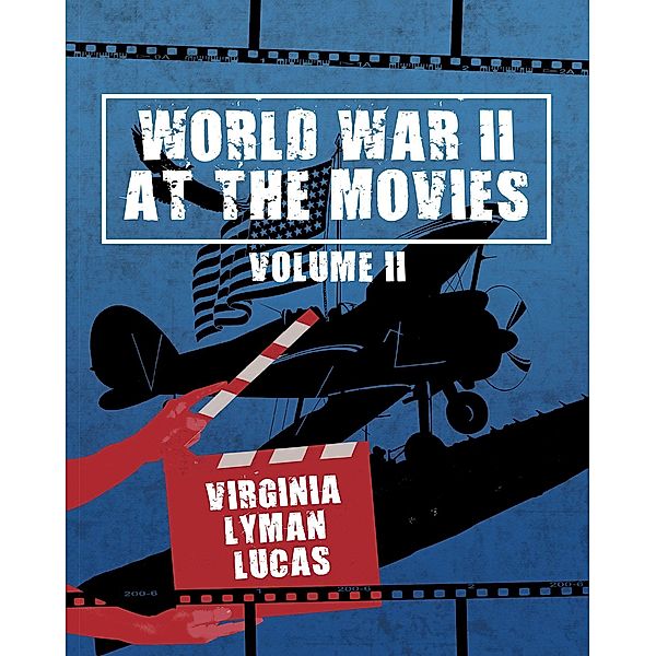 World War II at the Movies, Virginia Lyman Lucas