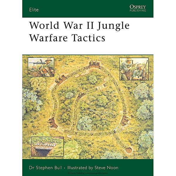 World War II Jungle Warfare Tactics, Stephen Bull