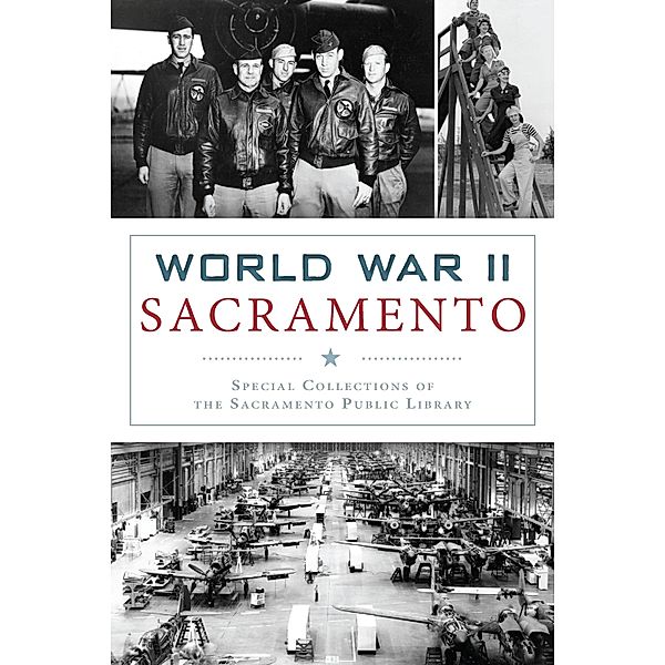 World War II Sacramento, Special Collections of the Sacramento Public Library