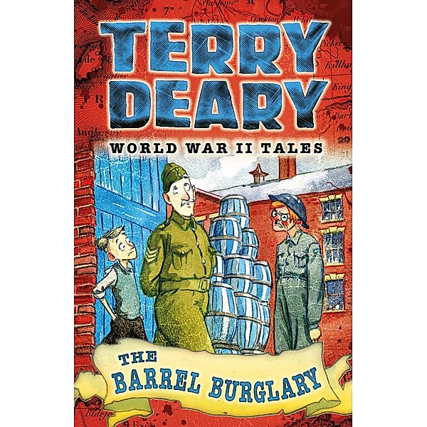World War II Tales: The Barrel Burglary / World War II Tales, Terry Deary