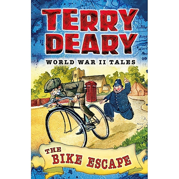 World War II Tales: The Bike Escape / World War II Tales, Terry Deary