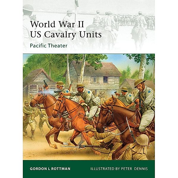 World War II US Cavalry Units, Gordon L. Rottman