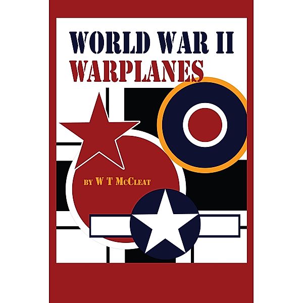 World War II Warplanes, W T McCleat